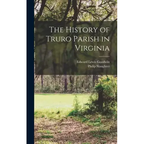 The History of Truro Parish in Virginia