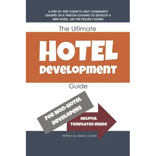 The Ultimate Hotel Development Guide: Hotel Development Help