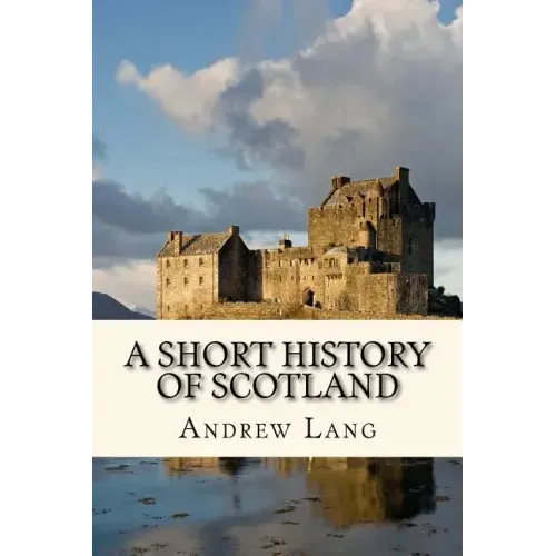 A Short History of Scotland
