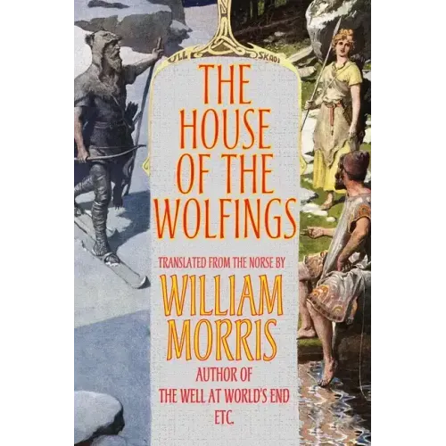 The House of the Wolfings