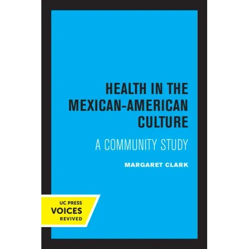 Health in the Mexican-American Culture: A Community Study