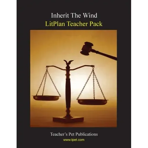 Litplan Teacher Pack: Inherit the Wind