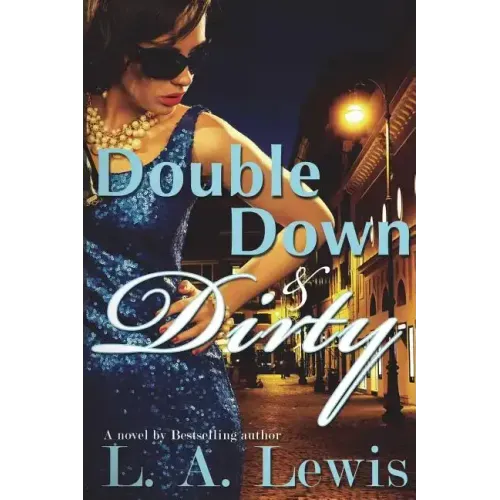 Double Down and Dirty