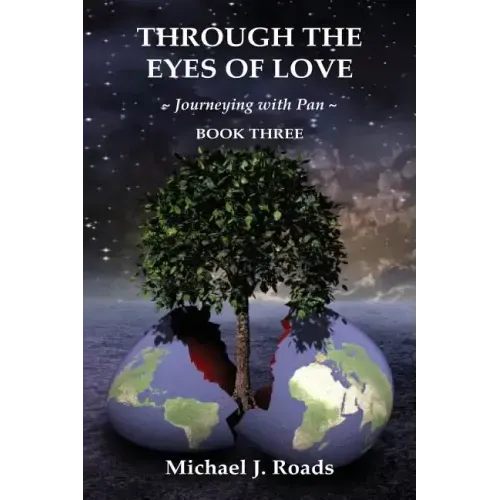 Through the Eyes of Love: Journeying with Pan, Book Three