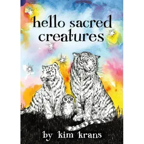 Hello Sacred Creatures