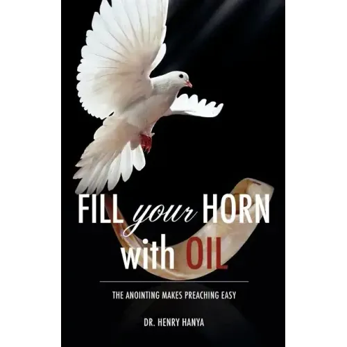 Fill Your Horn With Oil