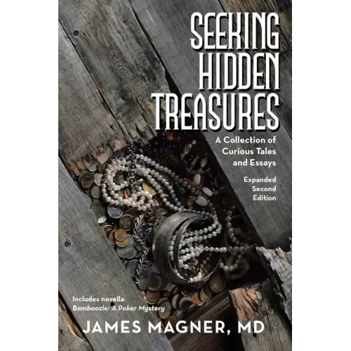 Seeking Hidden Treasures: A Collection of Curious Tales and Essays