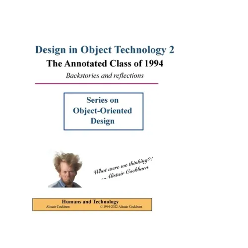 Design in Object Technology 2: The Annotated Class of 1994