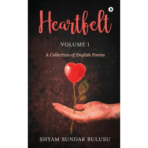 Heartfelt: A Collection of English Poems