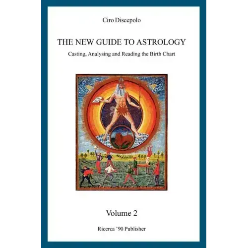The New Guide to Astrology: Casting, Analysing and Reading the Birth Chart