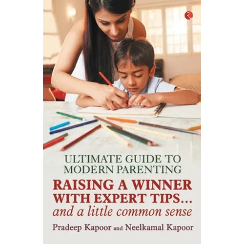 Ultimate Guide to Modern Parenting