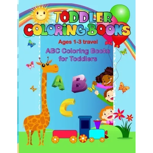 Toddler coloring books ages 1-3 travel: ABC coloring books for toddlers