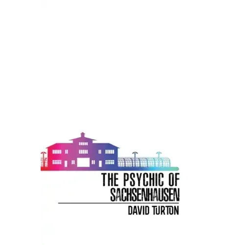 The Psychic of Sachsenhausen