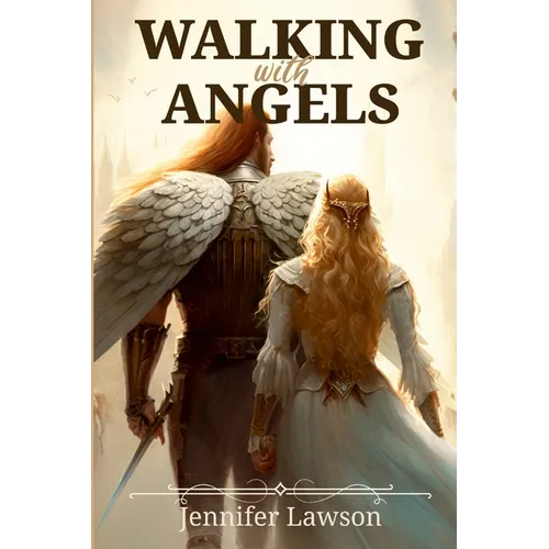Walking with Angels