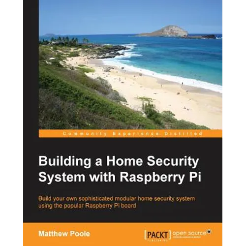 Building a Home Security System with Raspberry Pi