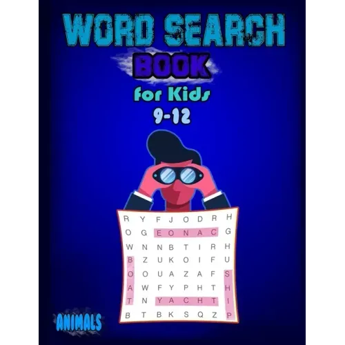 word search for kids 9-12 animals: Puzzle book for children between 9 1 and 2 years old, word search for kids, kids word search, _8.5x11_37 pages .kin