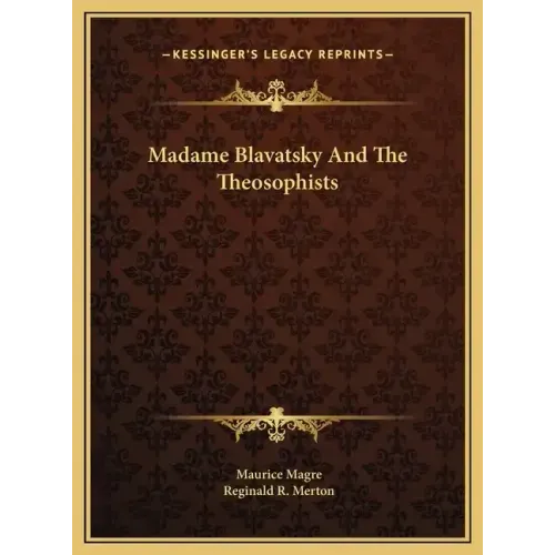 Madame Blavatsky and the Theosophists