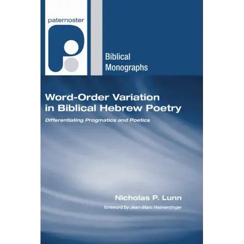 Word-Order Variation in Biblical Hebrew Poetry