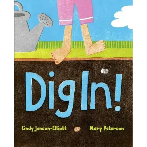 Dig In!