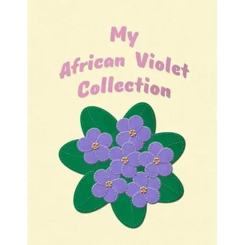 My African Violet Collection