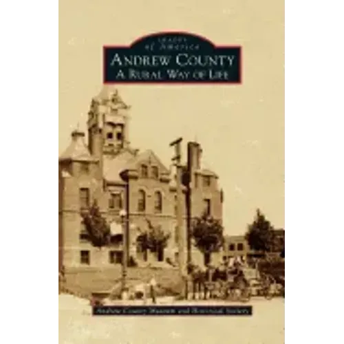 Andrew County: A Rural Way of Life