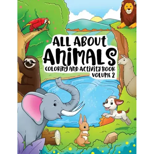 All About Animals Coloring Books for Kids & Toddlers Children Children Activity Books for Kids Ages 2-4, 4-8, Boys, Girls Fun Early Learning, Relaxati