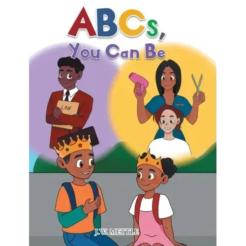 ABCs, You Can Be