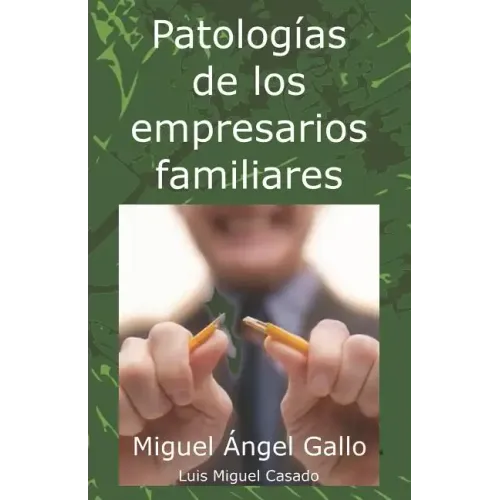 Patologías de los empresarios familiares