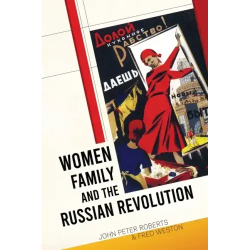 Women, Family and the Russian Revolution
