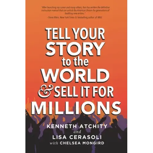 Tell Your Story to the World & Sell It for Millions