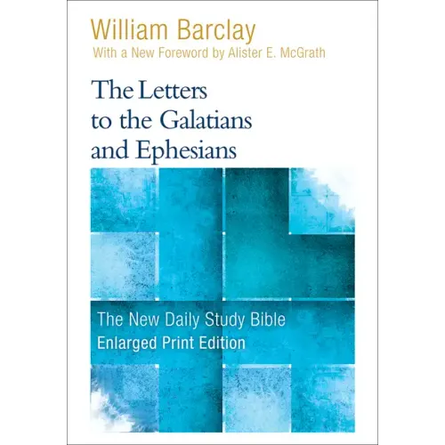 The Letters to the Galatians and Ephesians