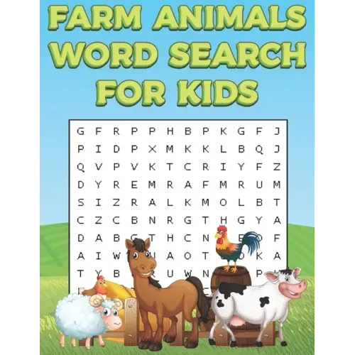 Farm Animals Word Search For Kids: Farm Life Word Search Puzzle Book For Boys And Girls