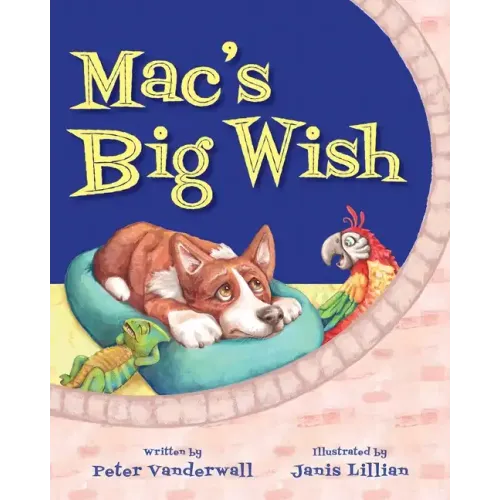 Mac's Big Wish: A Children's Book about the Power of Friendship