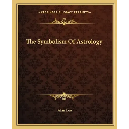The Symbolism of Astrology