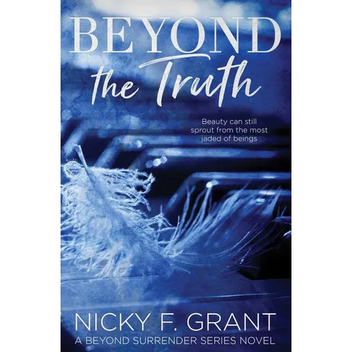 Beyond the Truth