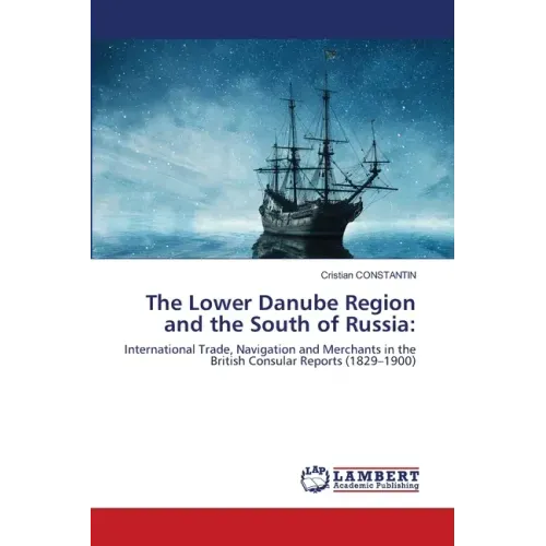 The Lower Danube Region and the South of Russia