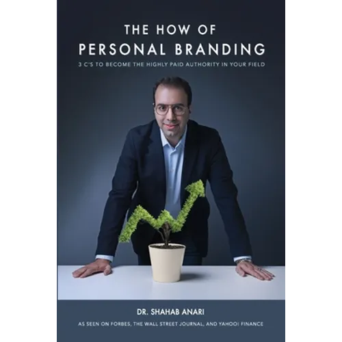 The How of Personal Branding: 3 C's to Become the Highly Paid Authority in Your Field