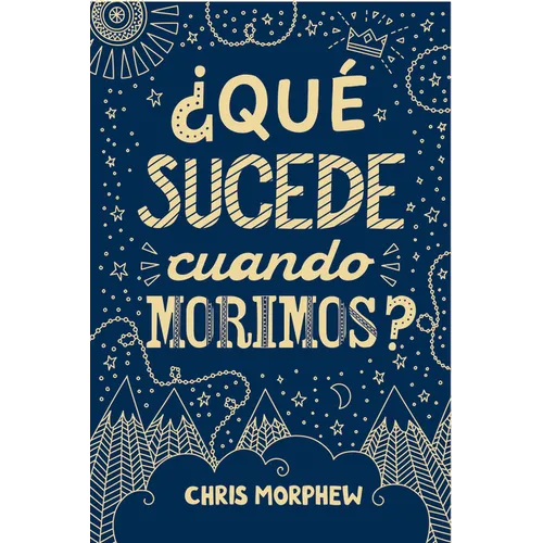 Serie Grandes Preguntas 1: ¿Qué Sucede Cuando Morimos?