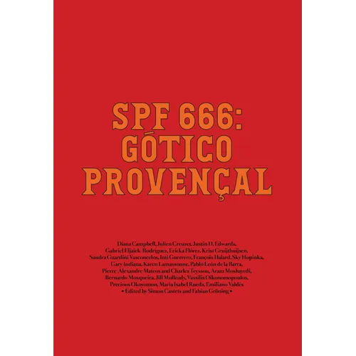 Spf 666: Gótico Provençal: Tropical Gothic Worldwide