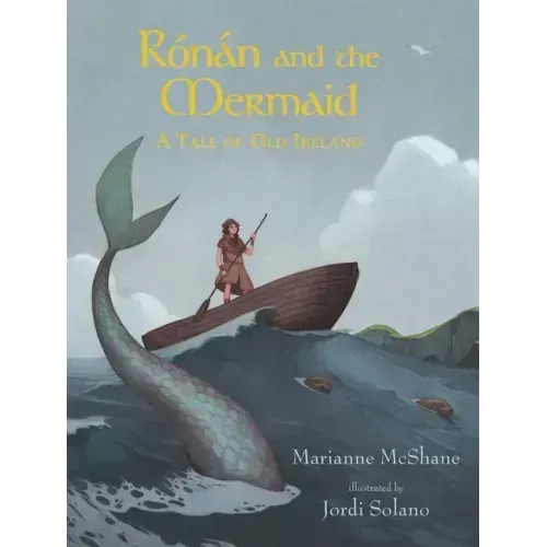 Rónán and the Mermaid: A Tale of Old Ireland