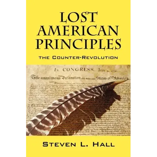 Lost American Principles: The Counter-Revolution