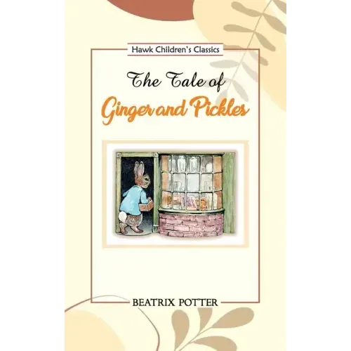 The Tale of Ginger and Pickles