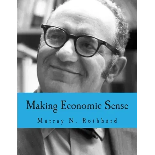 Making Economic Sense (Large Print Edition)