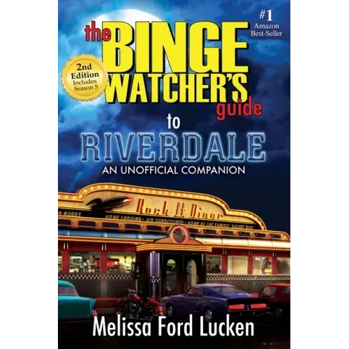 The Binge Watcher's Guide to Riverdale