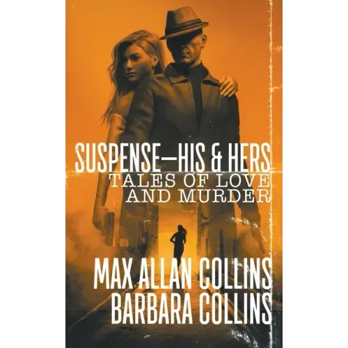 Suspense-His & Hers: Tales of Love and Murder