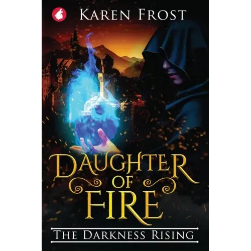 Daughter of Fire: The Darkness Rising