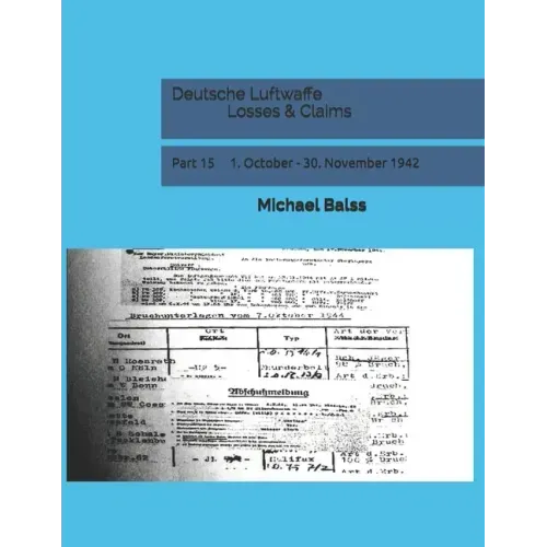Deutsche Luftwaffe Losses & Claims: Part 15 1. October - 30. November 1942