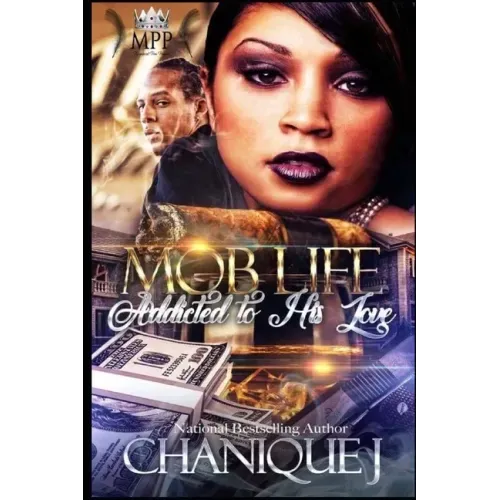 MOB Life: Addicted to His Love