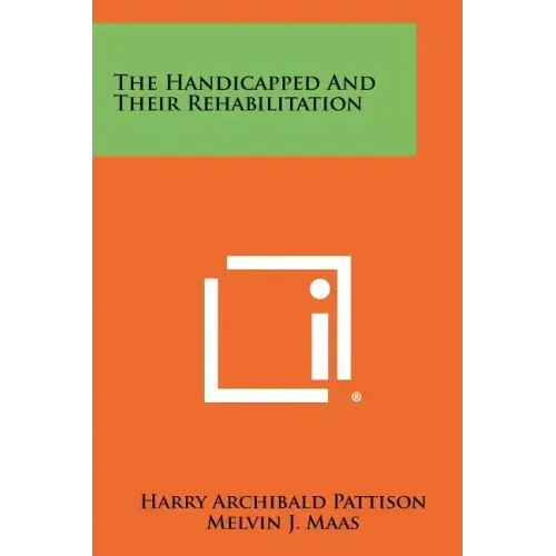 The Handicapped and Their Rehabilitation
