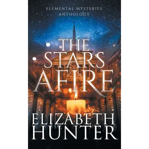 The Stars Afire: An Elemental Mysteries Anthology